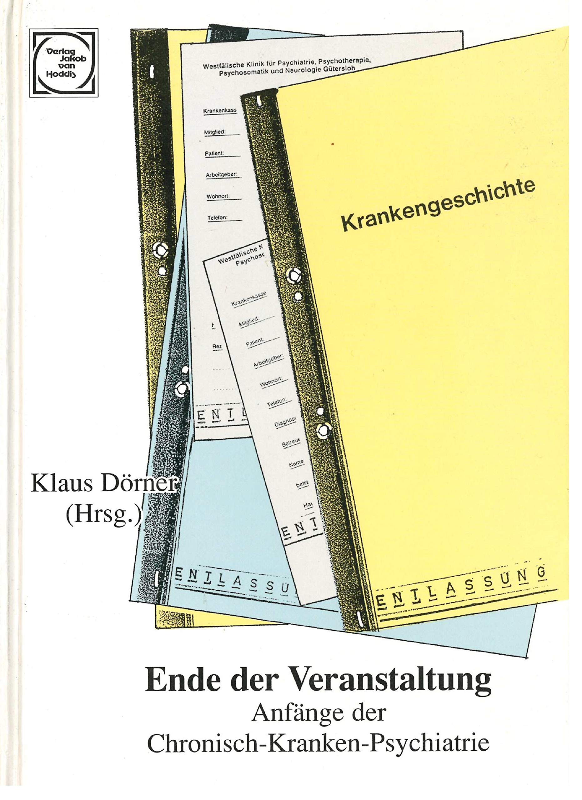 Ende der Veranstaltung. Anfänge der Chronisch-Kranken-Psychiatrie Medicine