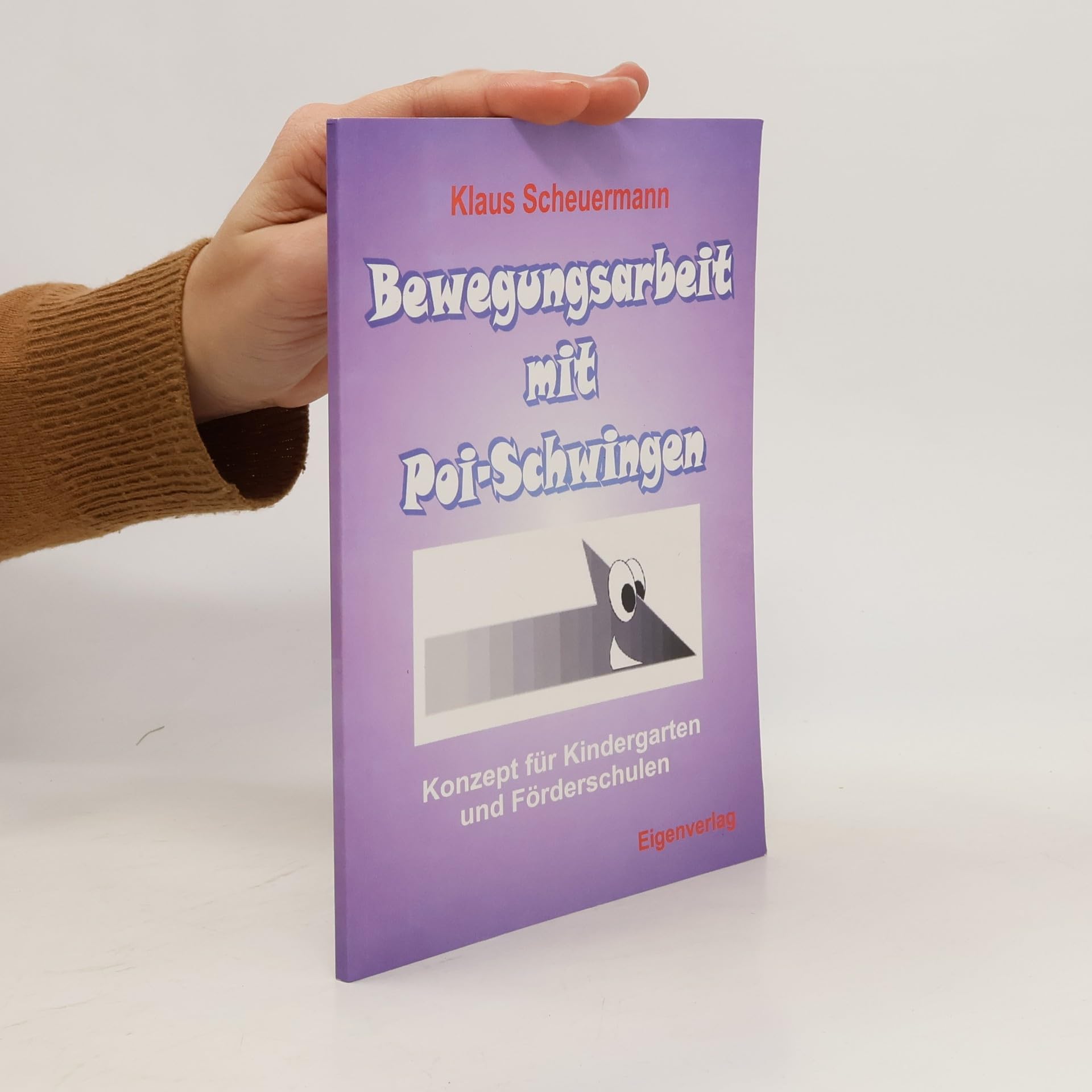 Bewegungsarbeit mit Poi-Schwingen: Konzept für Kindergärten und Förderschulen Contemporary literature