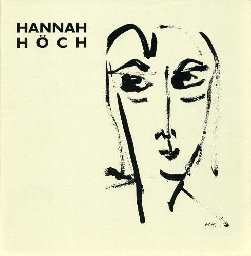 Hannah Höch. Ausstellung zum 100. Geburtstag Film, Art & Culture