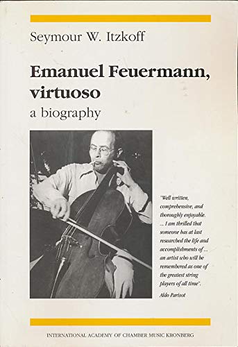 Emanuel Feuermann, virtuoso__a biography book