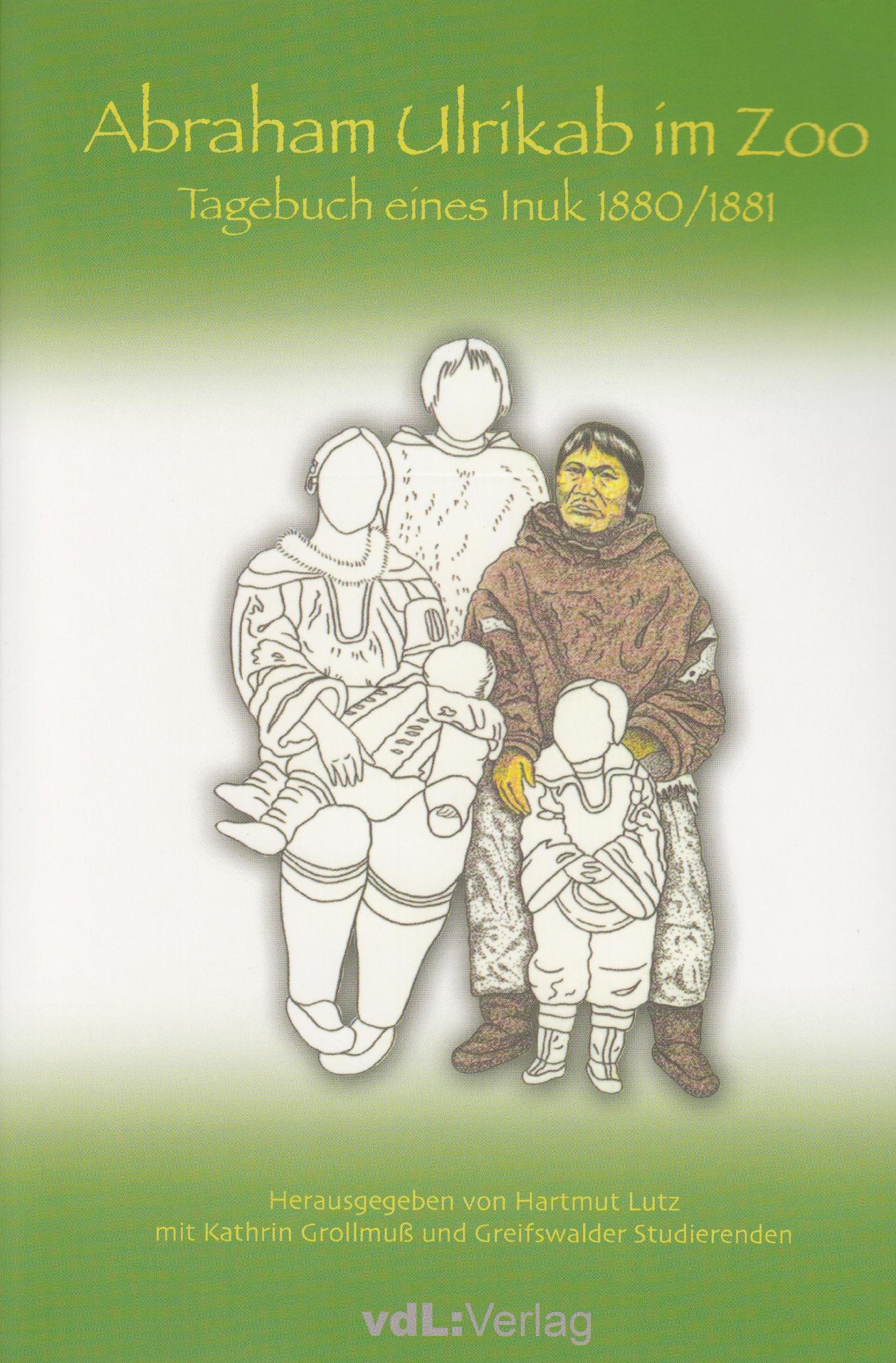 Abraham Ulrikab im Zoo: Tagebuch eines Inuk 1880/81 Essays & Short Stories