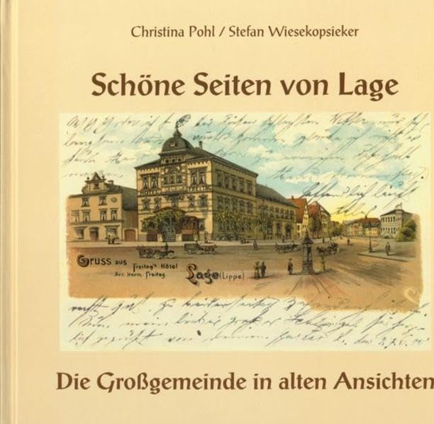Schöne Seiten von Lage: Die Großgemeinde in alten Ansichten Geology & Geography