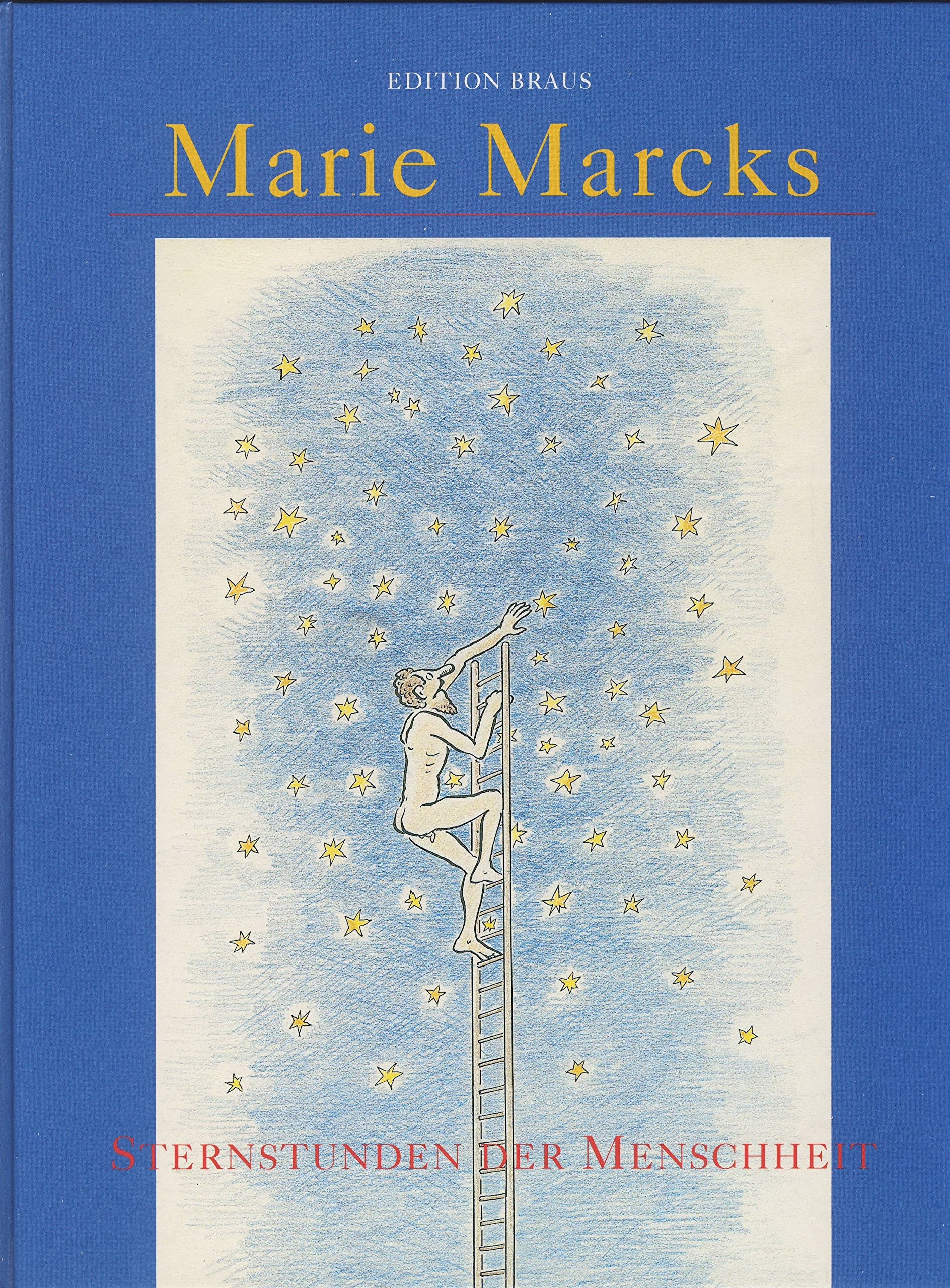 Marie Marcks. Sternstunden der Menschheit Humour & Satire