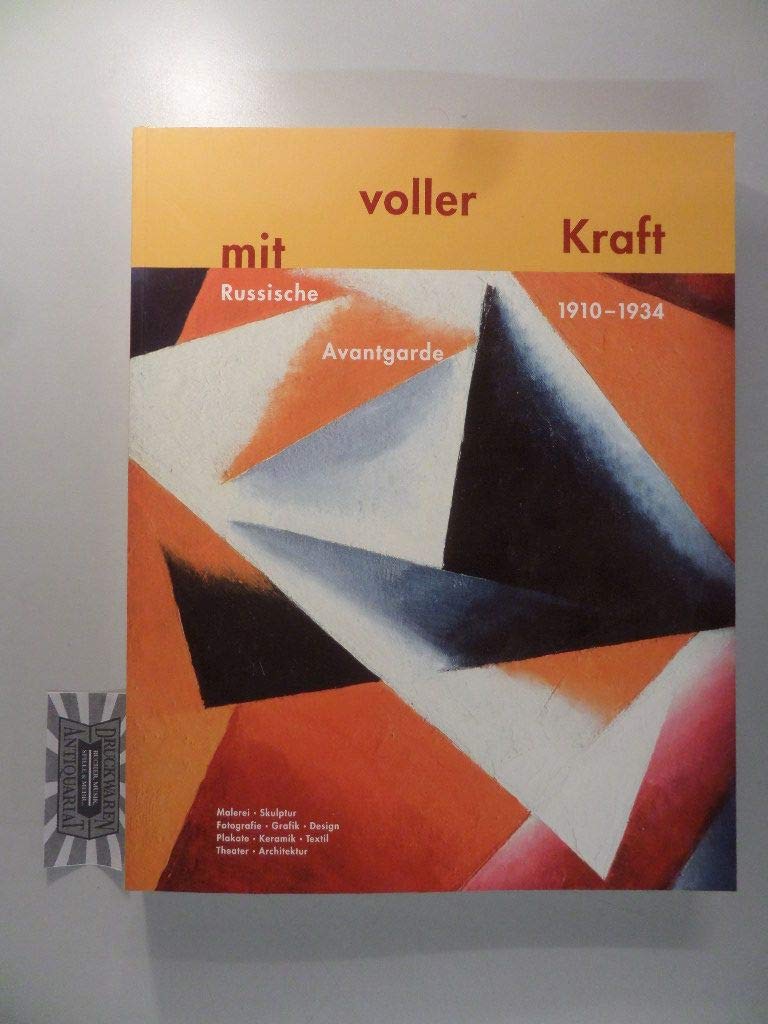 Die Russische Avantgarde 1910-1934: Mit voller Kraft Film, Art & Culture