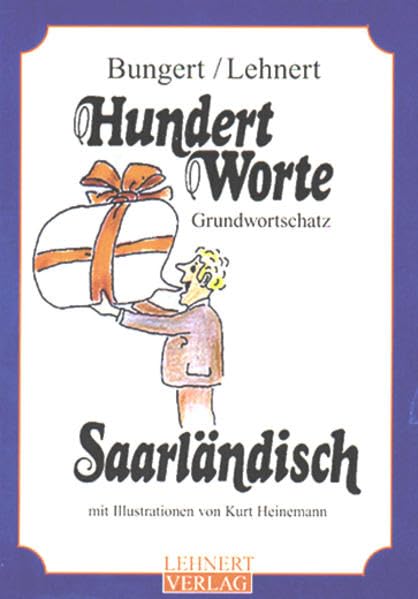 Hundert Worte Saarländisch: Grundwortschatz der saarländischen Mundarten Professional & Reference Books