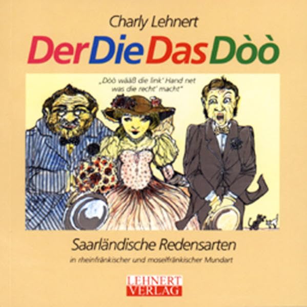 DerDieDasDoo. Saarländische Redensarten in rheinfränkischer und moselfränkischer Mundart Books