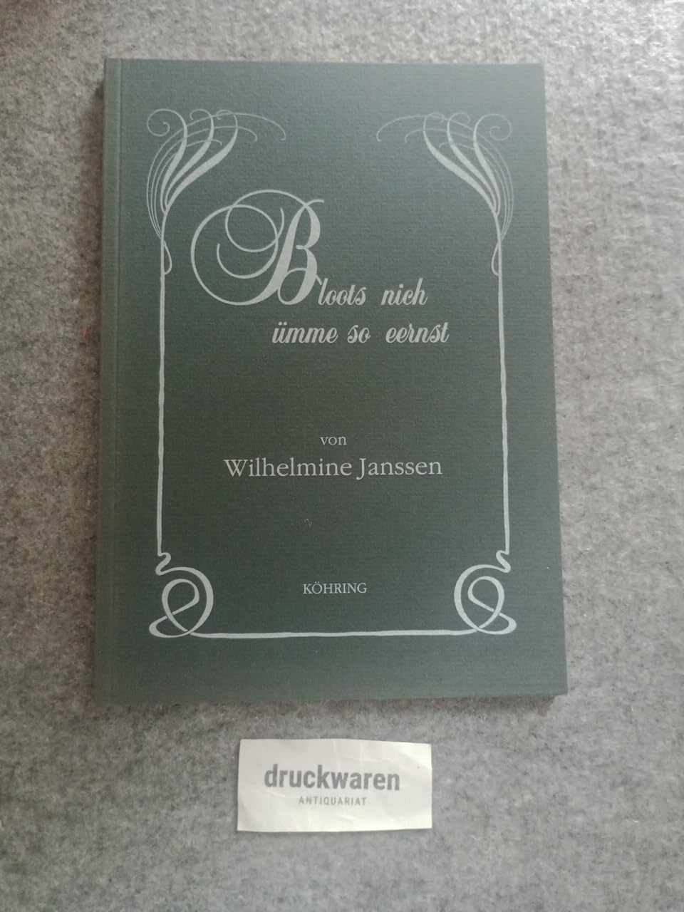 Bloots nich ümme so eernst Books