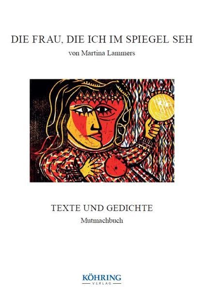 Die Frau, die ich im Spiegel seh: Mutmachbuch Memories