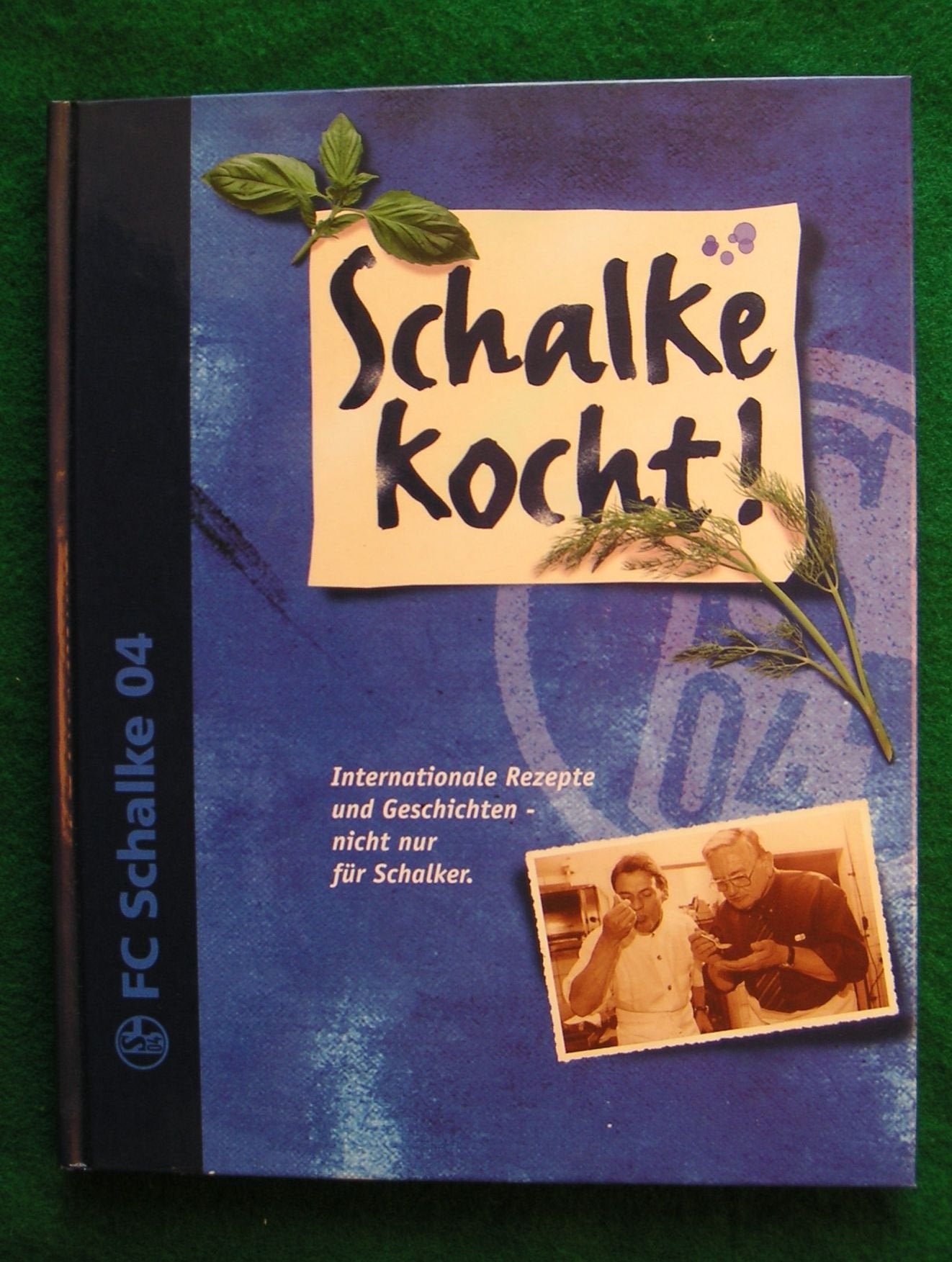 Schalke kocht. Internationale Rezepte und Geschichten - nicht nur für Schalker Books