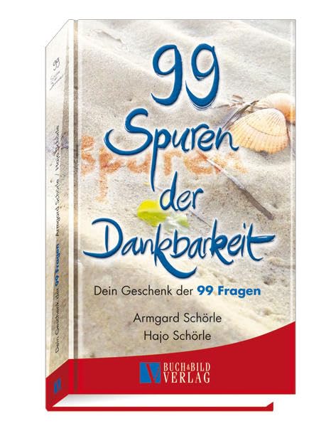 99 Spuren der Dankbarkeit: Dein Geschenk der 99 Fragen Philosophy