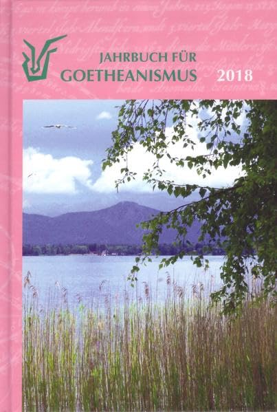 Jahrbuch für Goetheanismus: 2018 Business & Technology