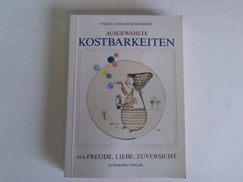 Ausgewählte Kostbarkeiten der Freude, Liebe, Zuversicht Books