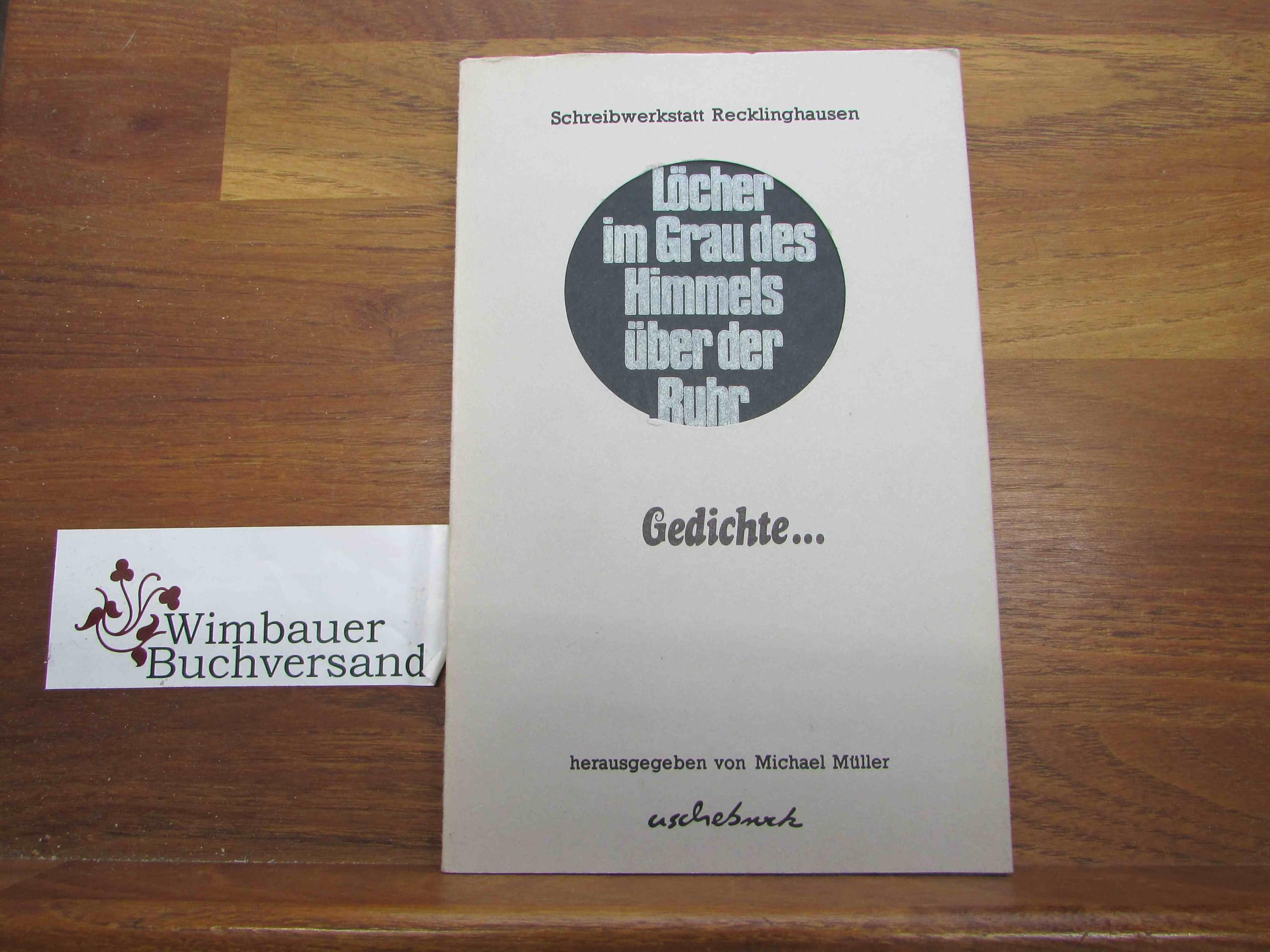 Löcher im Grau des Himmels über der Ruhr: Gedichte Books
