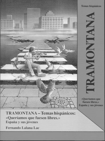 Tramontana / "Queriamos que fuesen libres". Espana y sus jóvenes Study Guides
