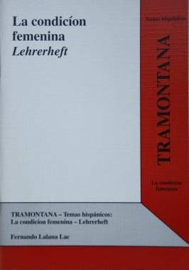 Tramontana, Temas hispanicos, La condicion femenina, Lehrerheft (Temas hispánicos) Study Guides