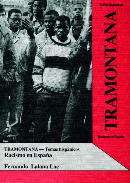 Tramontana / Racismo en España Film, Art & Culture