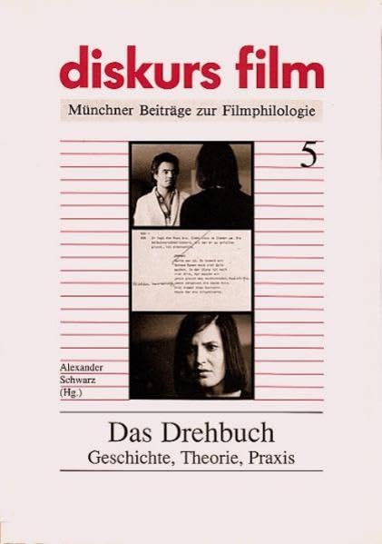 Das Drehbuch: Geschichte, Theorie, Praxis (diskurs film) Contemporary literature