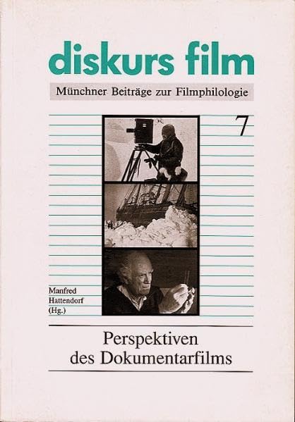 Perspektiven des Dokumentarfilms (diskurs film) Film, Art & Culture