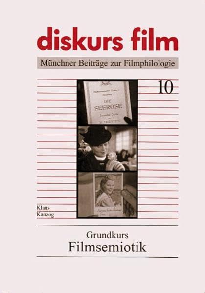 Grundkurs Filmsemiotik (diskurs film / Münchner Beiträge zur Filmphilologie) Law
