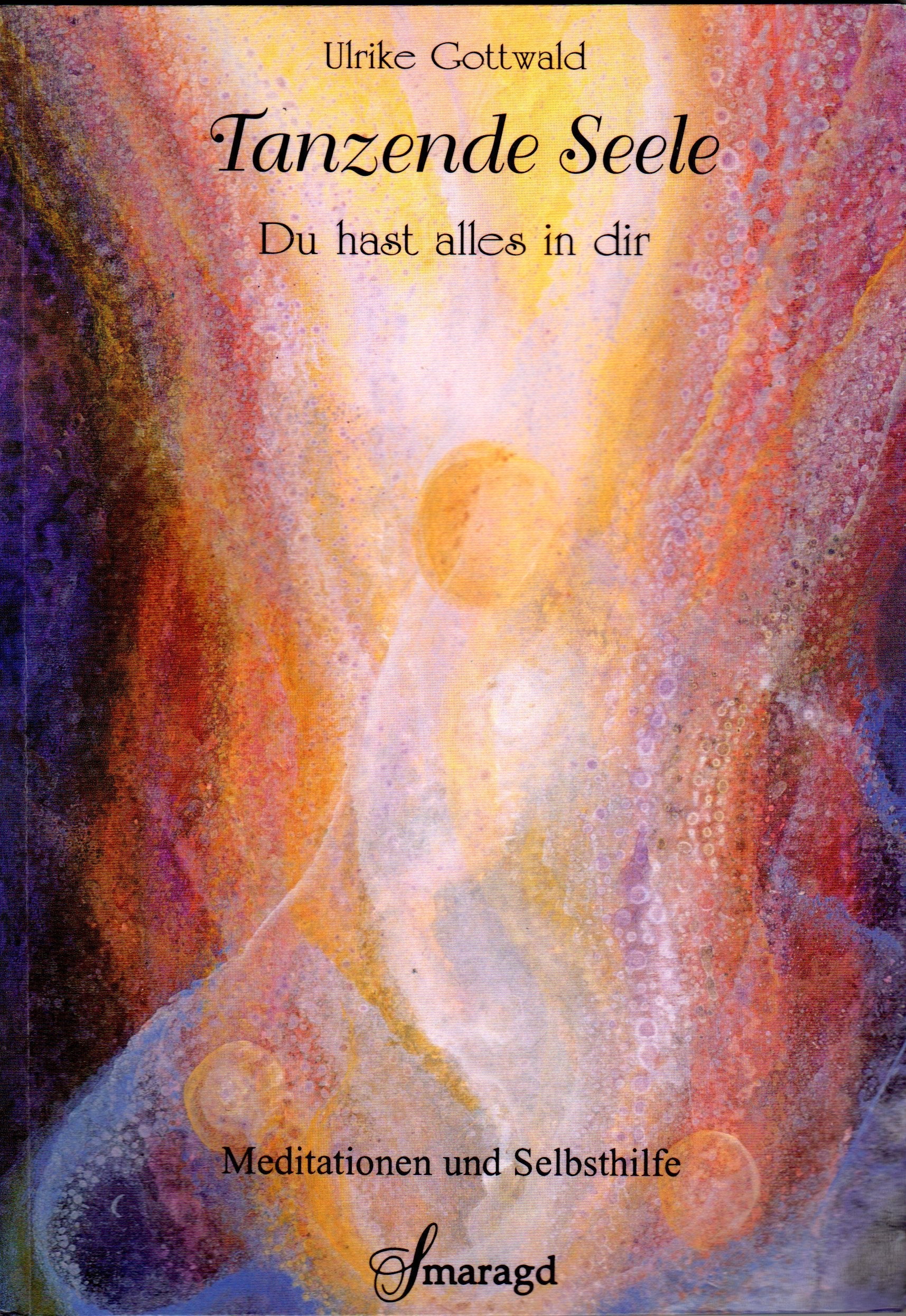 Tanzende Seele: Du hast alles in dir (Bewusst-Sein) Psychology
