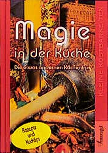 Magie in der Küche - Die etwas anderen Küchentips Books