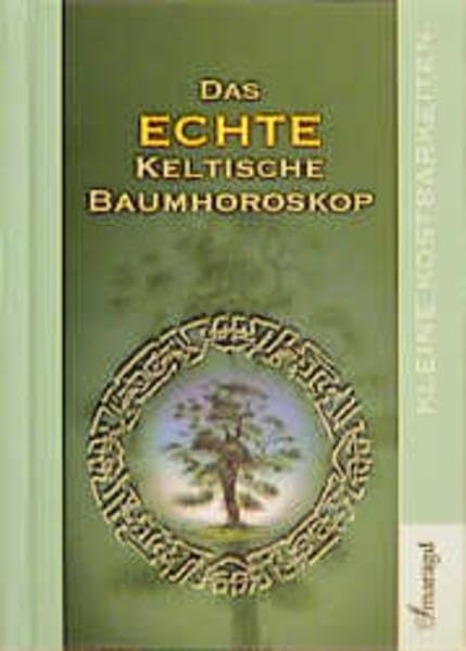 Das echte keltische Baumhoroskop (Kleine Kostbarkeiten) Religion & Esotericism