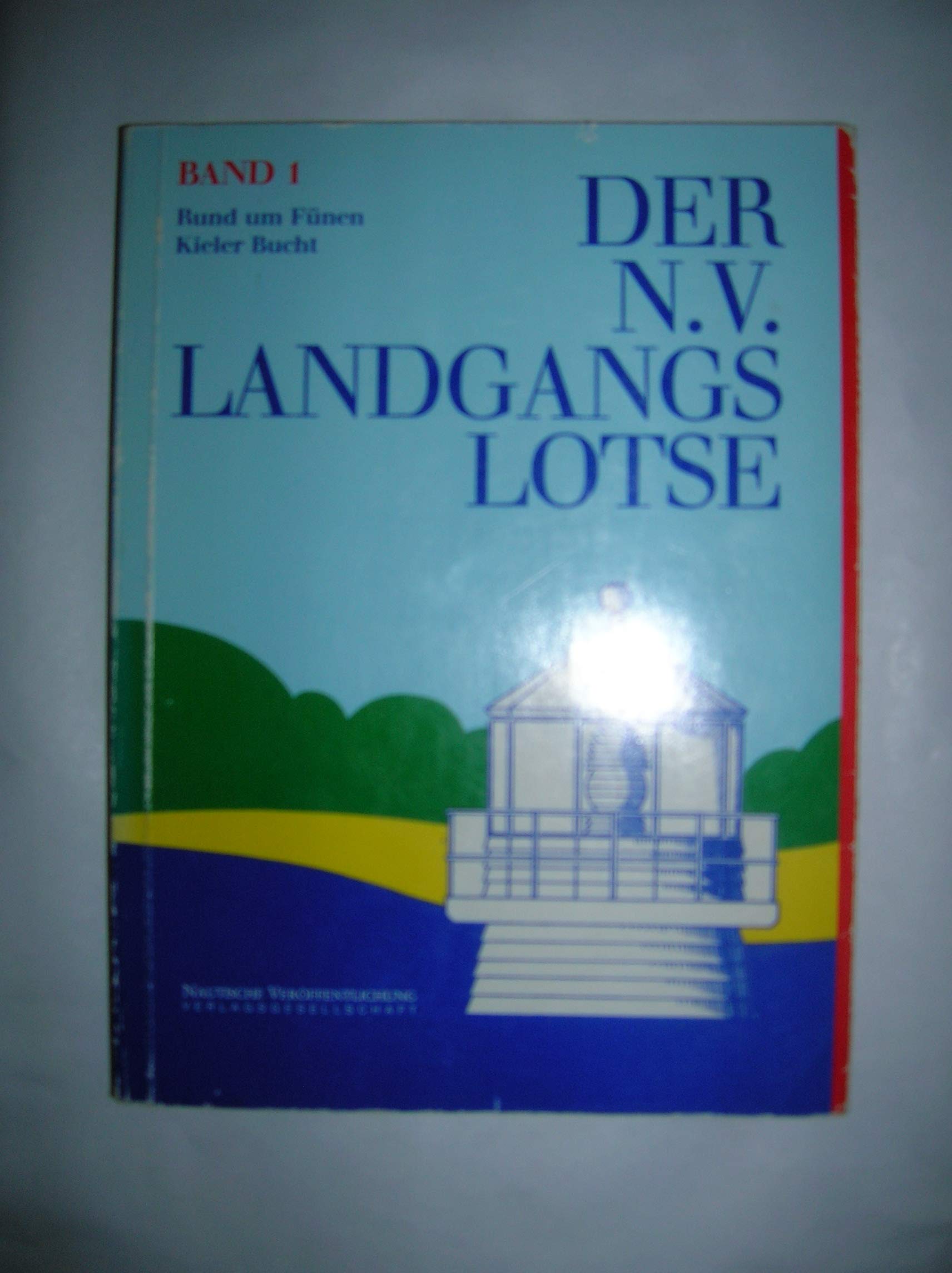 Der N. V. Landgangslotse / Rund um Fünen - Kieler Bucht Books