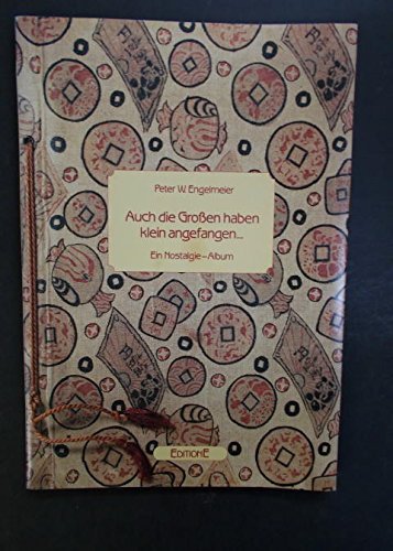 Auch die Grossen haben klein angefangen. Ein Nostalgie-Album Books