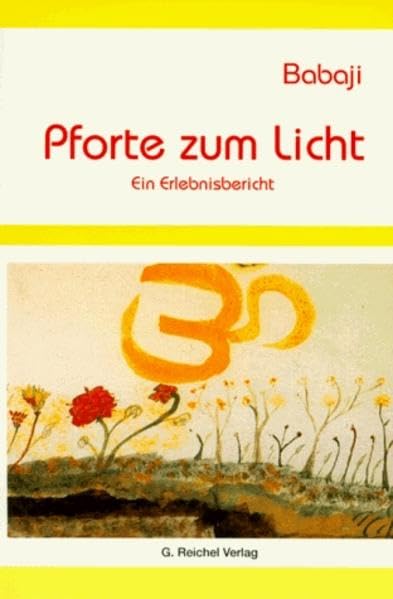 Babaji - Pforte zum Licht: Ein Erlebnisbericht Religion & Esotericism