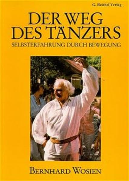 Der Weg des Tänzers: Selbsterfahrung durch Bewegung Psychology