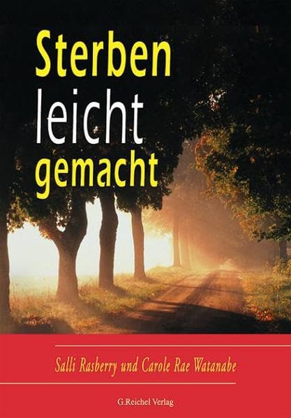 Sterben leicht gemacht: Ein liebevoller Ratgeber Lifestyle Books