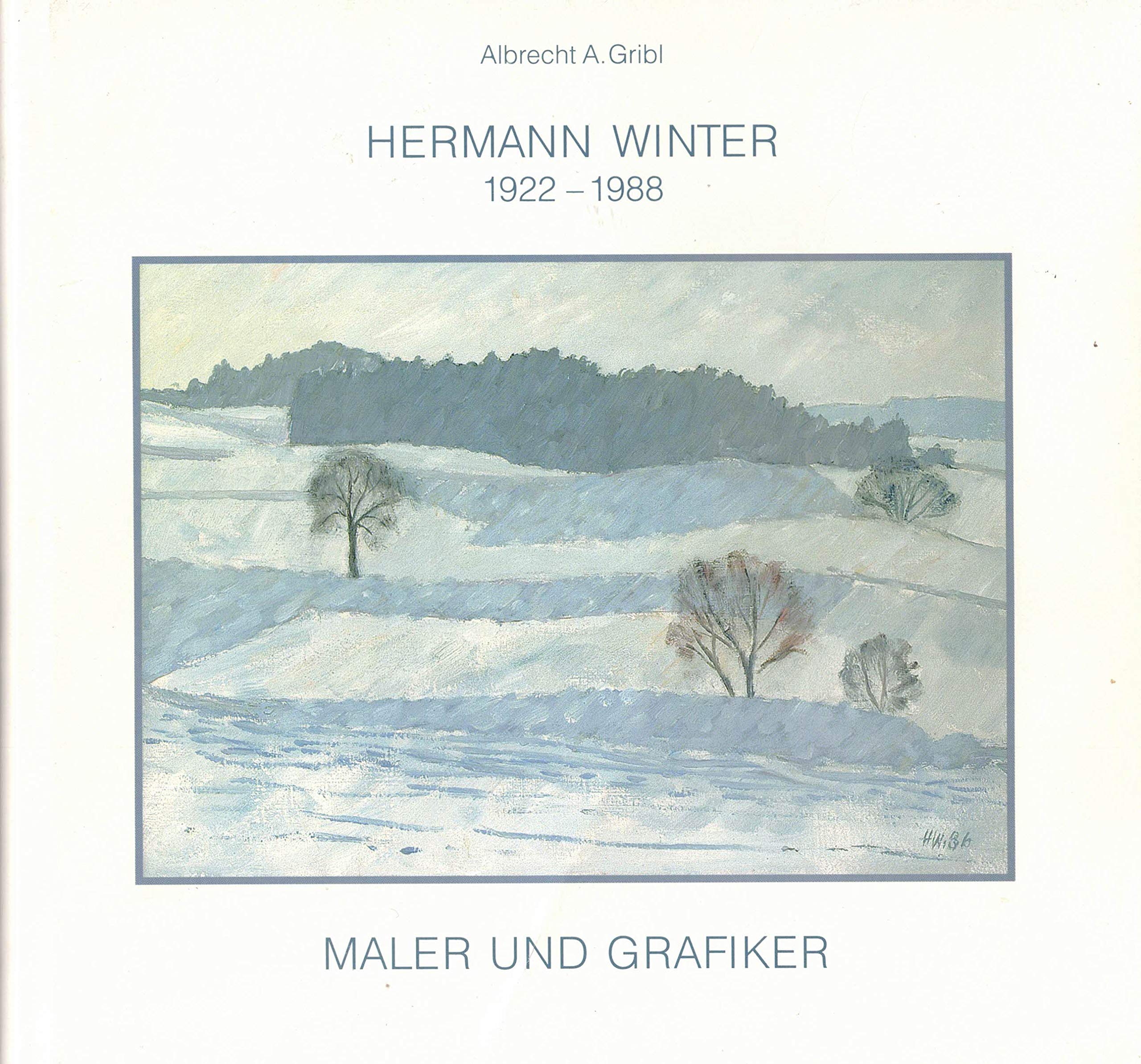Hermann Winter: Maler und Grafiker - Gribl, Albrecht A book