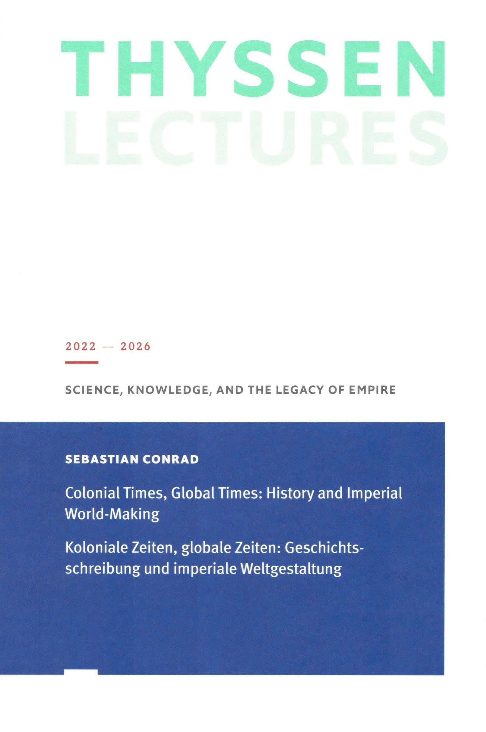 Koloniale Zeiten, Globale Zeiten: Geschichtsschreibung und imperiale Weltgestaltung Law