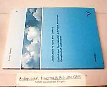 Zwischen Psyche und Chaos. Einfluss der Psychokulturen auf Politik, Wirtschaft, Gesellschaft und Kirche Books