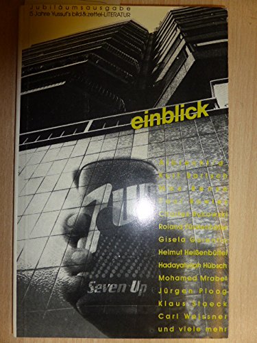 Einblick-Anthologie: seven up refresco-literatura. Ein künstlerischer Aufriss der 80er Jahre mit vielen Illustrationen. (Sonderband) Books