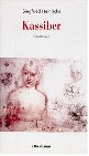 Kassiber: Erzählungen, Fragmente, Gedichte Fiction