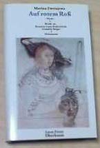 Auf rotem Ross: Poem /Gedichte und Briefe an Jewgenij Lann, W. W. Rosanoco, Gronskij und Rodsewitsch Essays & Short Stories