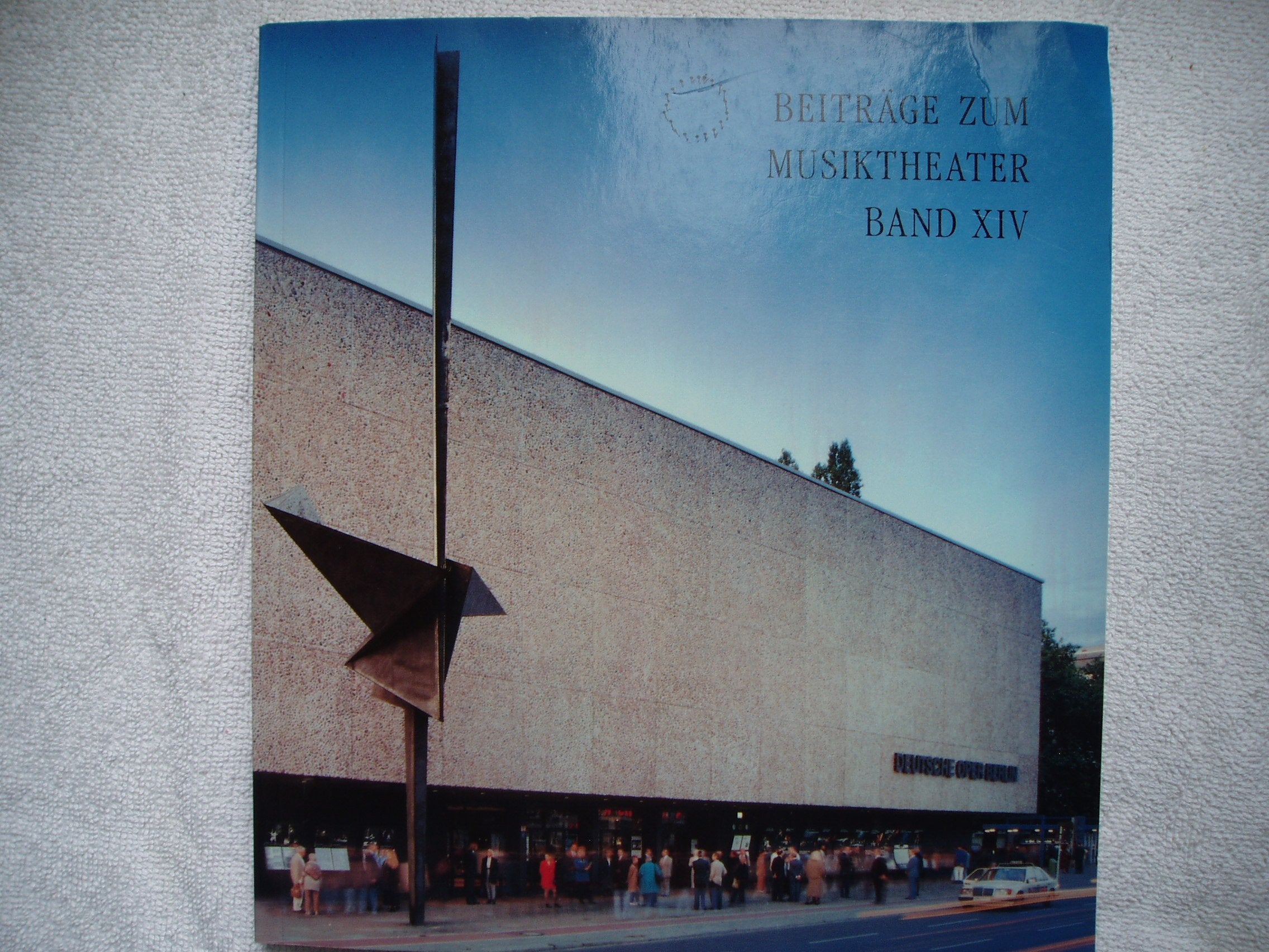 Beiträge zum Musiktheater Band XIV Deutsche Oper Berlin. Spielzeit 1994/1995 Books
