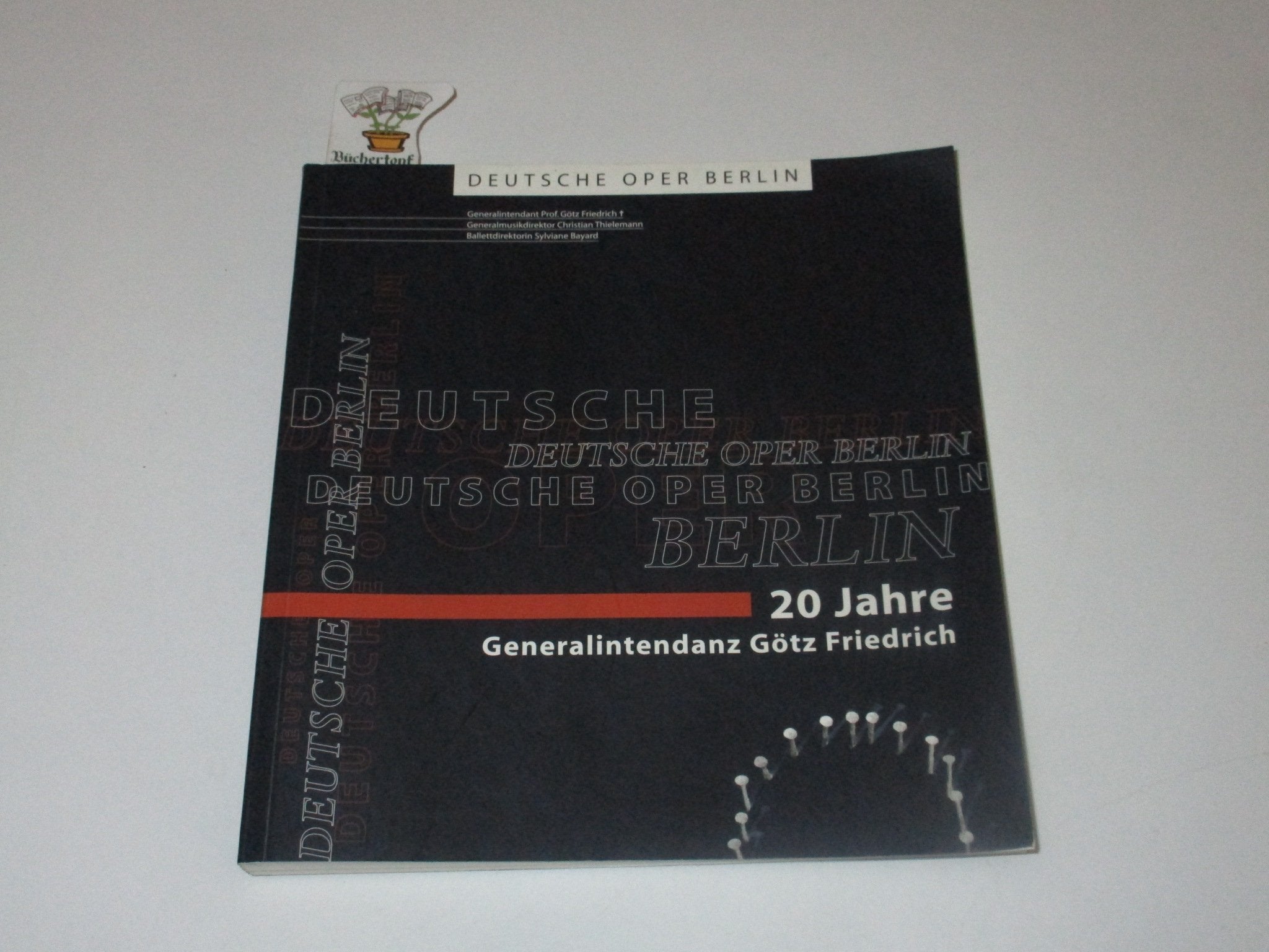 Deutsche Oper Berlin: 20 Jahre Generalintendanz Götz Friedrich Books