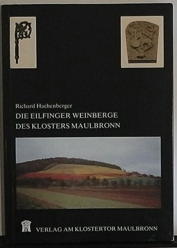 Die Eilfinger Weinberge des Klosters Maulbronn Natural Sciences