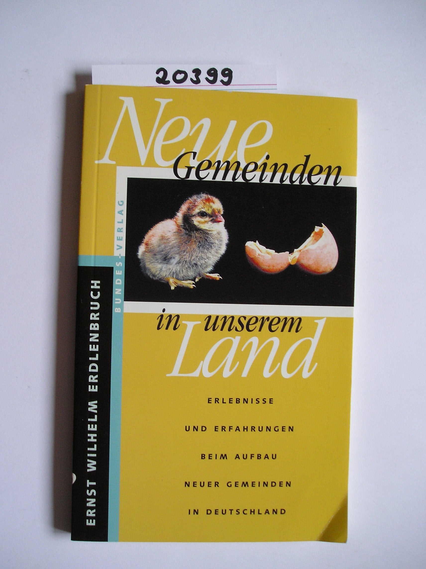 Neue Gemeinden in unserem Land: Erlebnisse und Erfahrungen beim Aufbau neuer Gemeinden in Deutschland Books