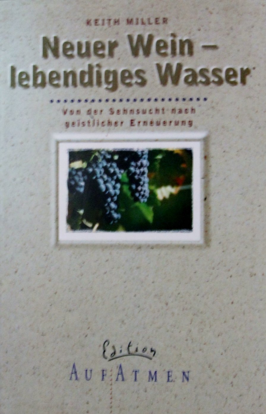 Neuer Wein - lebendiges Wasser. Von der Sehnscht nach geistlicher Erneuerung Books