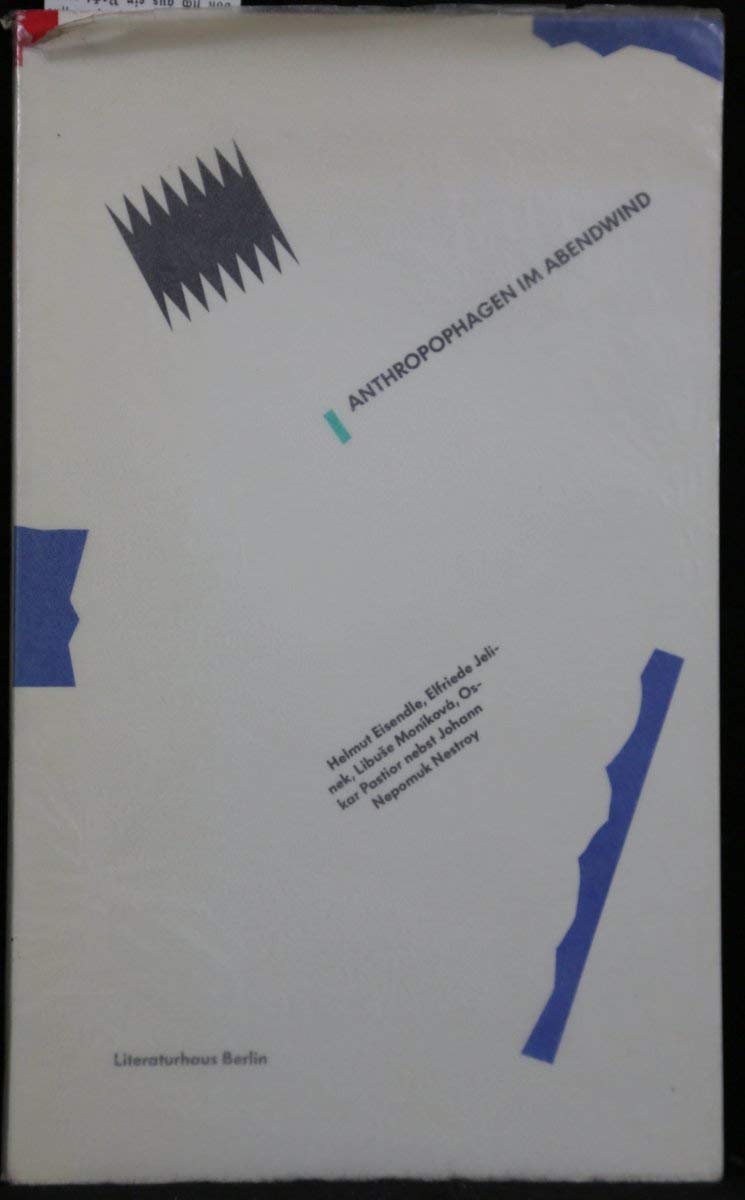 Anthropophagen im Abendwind: Vier Theatertexte nach Johann Nepomuk Nestroys Operette "Häuptling Abendwind" (Texte aus dem Literaturhaus Berlin) Fiction