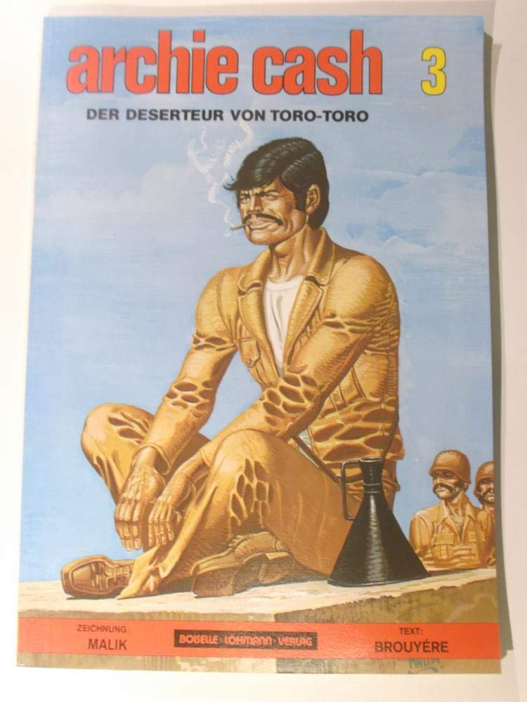 Archie Cash, Bd. 3: Der Deserteur von Toro-Toro Books