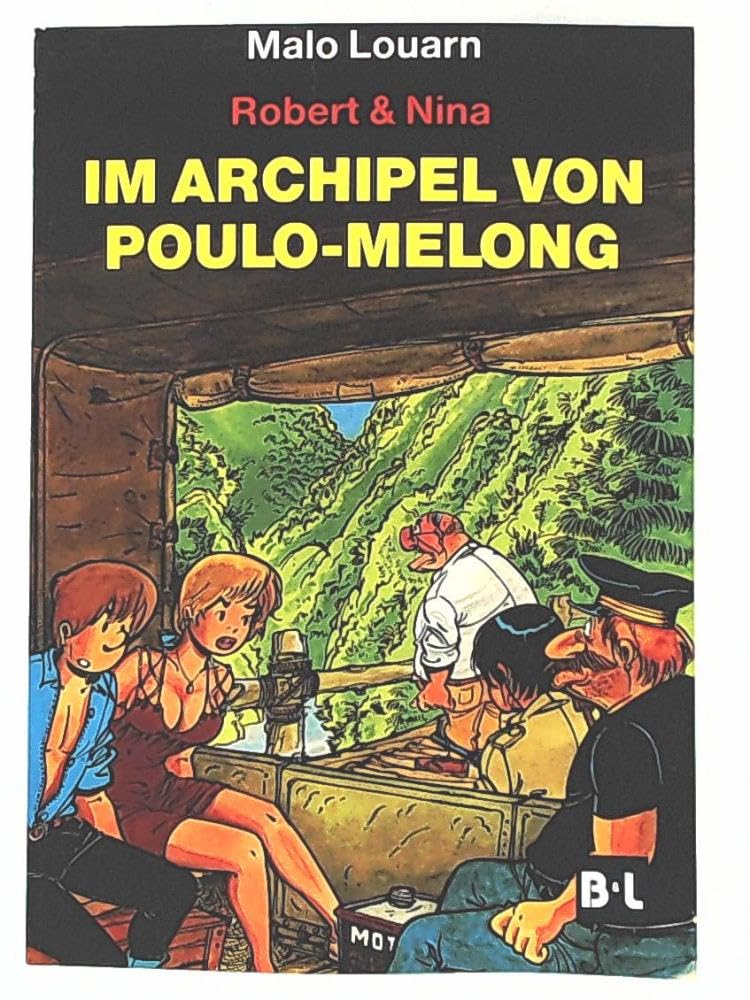 Robert & Nina Bd. 3: Im Archipel von Poulo-Melong - Louarn, Malo book