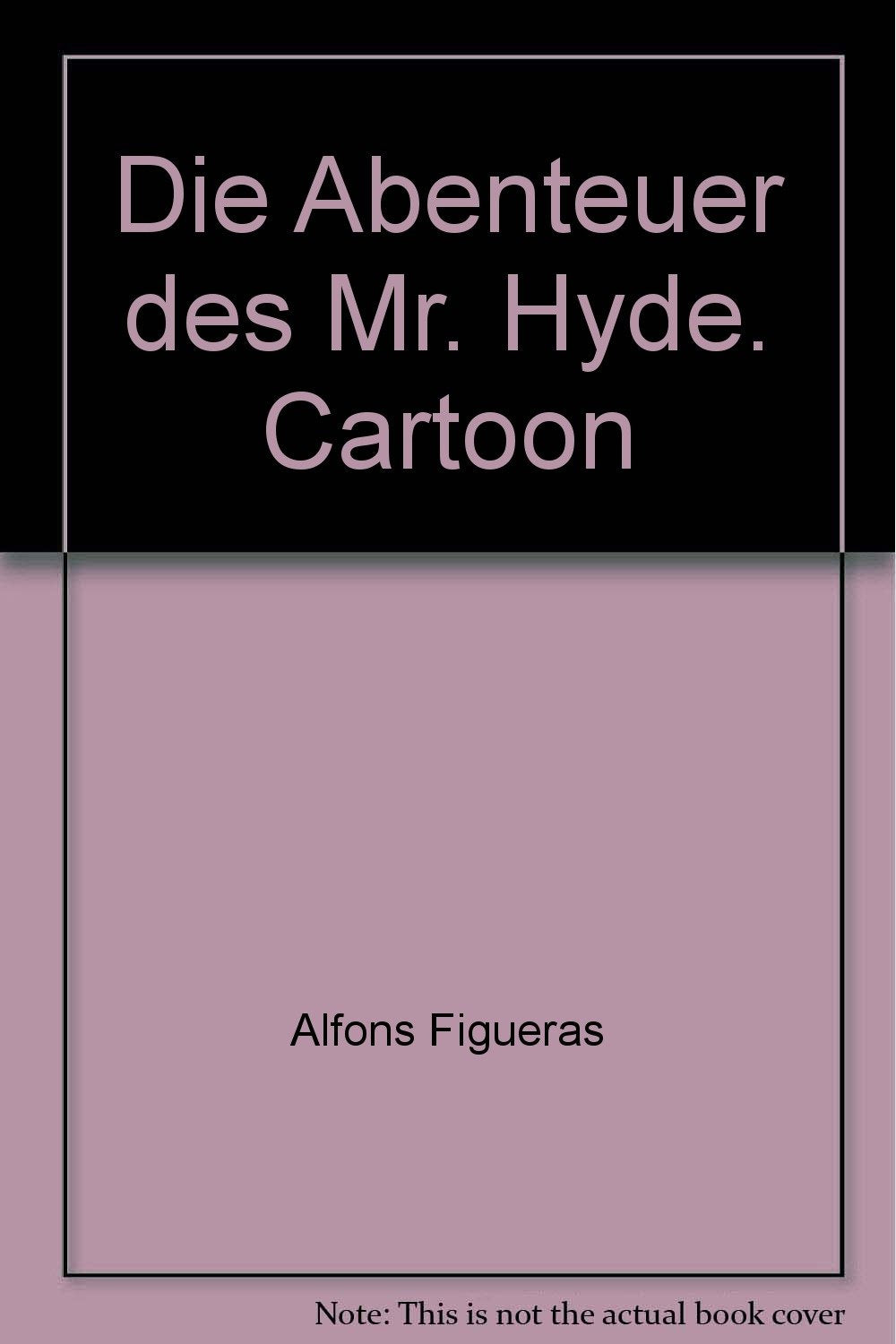 Die Abenteuer des Mr. Hyde: Cartoon Books