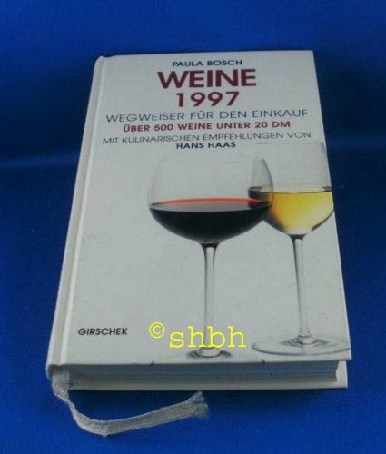 Weine 1997. Wegweiser für den Einkauf Lifestyle