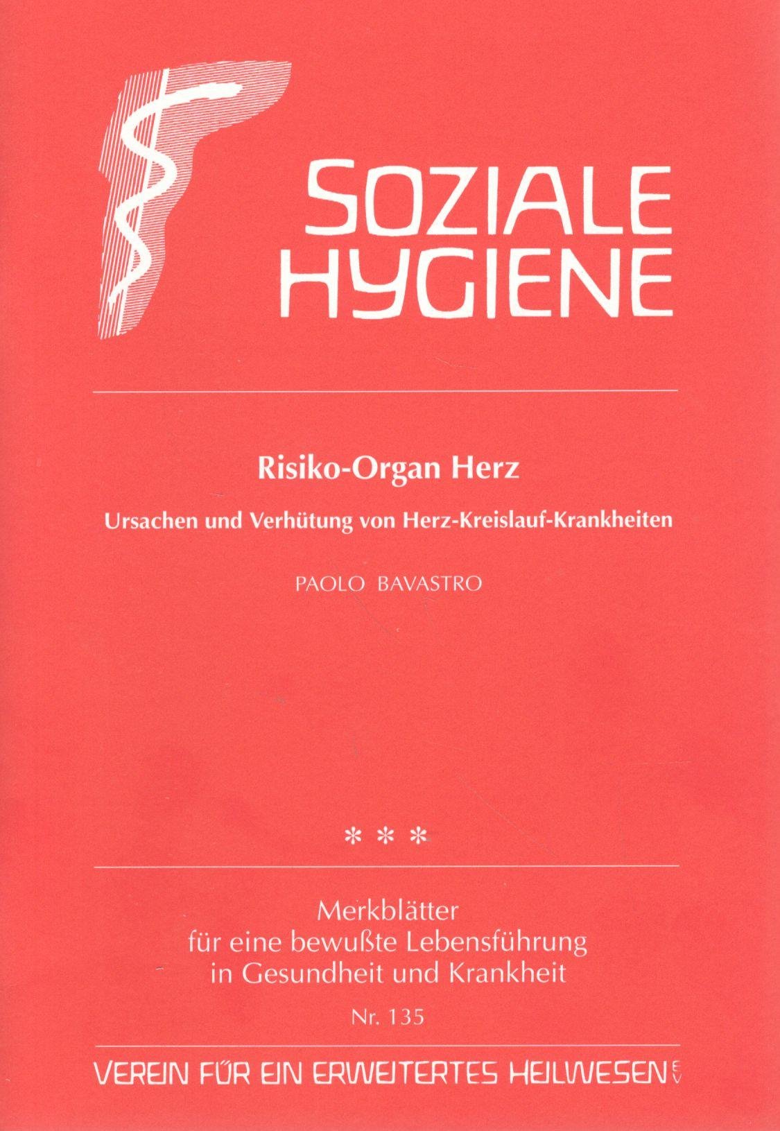 Risiko-Organ Herz: Ursachen und Verhütung von Herz-Kreislauf-Krankheiten (Gesundheitsförderung im Alltag / Beiträge für eine bewusste Lebensführung in Gesundheit und Krankheit) Books