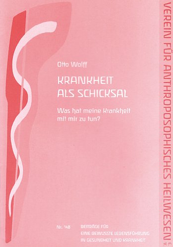 Krankheit als Schicksal. Was hat meine Krankheit mit mir zu tun? Books