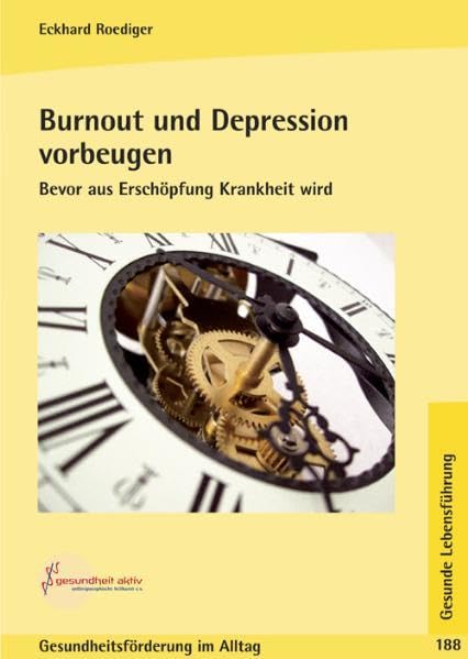 Burnout und Depression vorbeugen: Bevor aus Erschöpfung Krankheit wird Health, Nutrition & Fitness